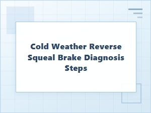 Diagnosing Brake Squeal in Cold Weather Scenarios
